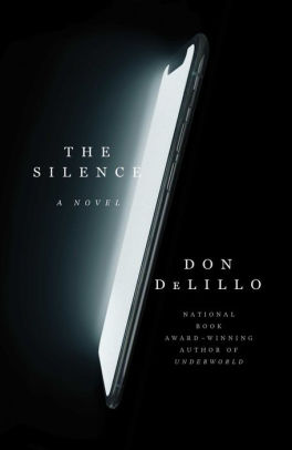 THE SILENCE - DELILLO. DON